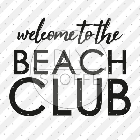 Plottermotiv - Welcome to the Beach Club